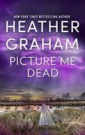 Read Picture Me Dead, written by Heather Graham