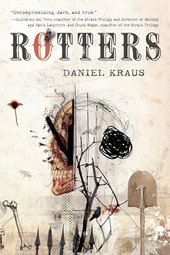 Read Rotters, written by Daniel Kraus Read Rotters, written by Daniel Kraus
