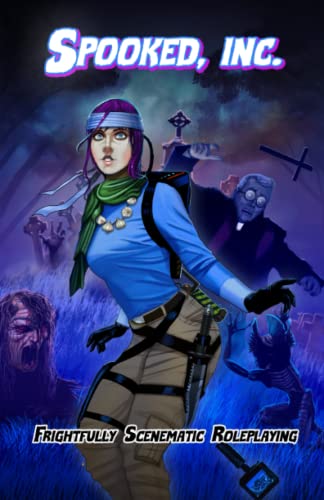 Read Spooked, Inc: Frightfully Scenematic Roleplaying, written by Brett M. Bernstein Read Spooked, Inc: Frightfully Scenematic Roleplaying, written by Brett M. Bernstein