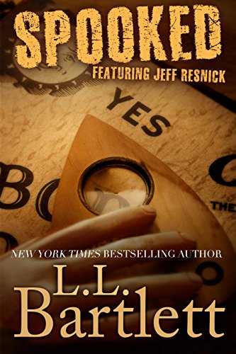 Read Spooked (Jeff Resnick's Personal Files Book 4), written by L.L. Bartlett
