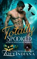 Read Totally Spooked: A Shifter Speed Dating Romance (The Shifter Speed Dating), written by Zoey Indiana