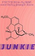 Read JUNKIE, written by Joseph Love