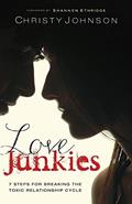 Read Love Junkies: 7 Steps for Breaking the Toxic Relationship Cycle, written by Christy Johnson