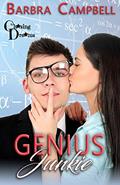 Read Genius Junkie (Chasing Dreams Book 3), written by Barbra  Campbell
