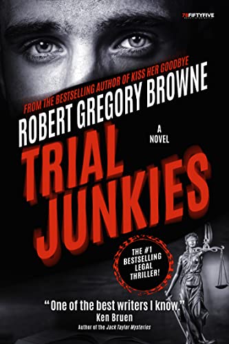 Read Trial Junkies (A Trial Junkies Thriller Book 1), written by Robert Gregory Browne Read Trial Junkies (A Trial Junkies Thriller Book 1), written by Robert Gregory Browne