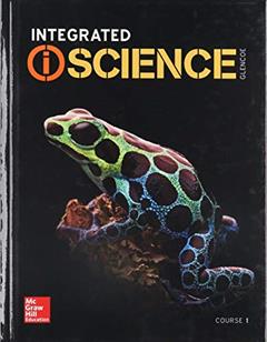 Integrated iScience, Course 1, Student Edition (INTEGRATED SCIENCE), written by McGraw Hill