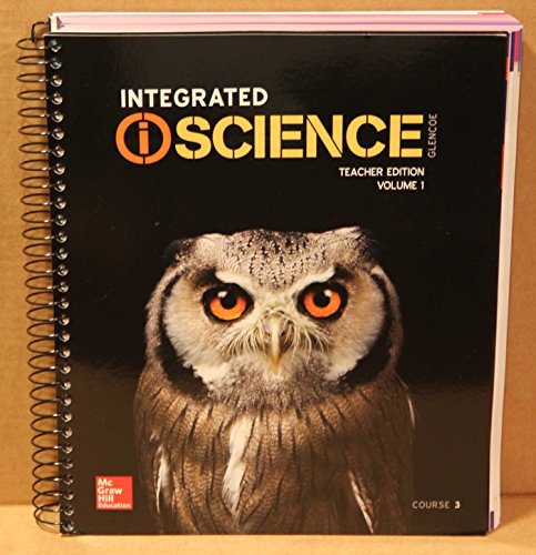 Read Integrated iScience, Course 3, Teacher Edition Vol. 1, written by McGraw-Hill Education