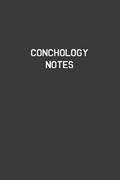 Read Conchology Notes: Conchology Notebook | Diary | Log | Journal, written by DHB MScience Publishing