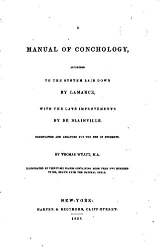 Read A Manual of Conchology, According to the System Laid Down by Lamarck, written by Thomas Wyatt Read A Manual of Conchology, According to the System Laid Down by Lamarck, written by Thomas Wyatt