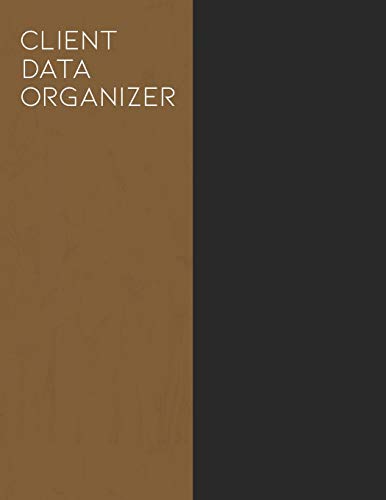 Read Client Data Organizer: Logbook and Record Keeper for Managing Customers, written by Matt Blank Read Client Data Organizer: Logbook and Record Keeper for Managing Customers, written by Matt Blank