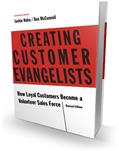 Read Creating Customer Evangelists: How Loyal Customers Become a Volunteer Salesforce, written by Jackie Huba; Ben McConnell