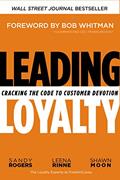 Read Leading Loyalty: Cracking the Code to Customer Devotion, written by Sandy Rogers