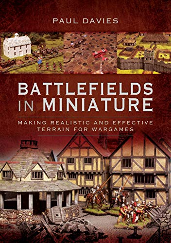 Read Battlefields in Miniature: Making Realistic and Effective Terrain for Wargames, written by Paul Davies Read Battlefields in Miniature: Making Realistic and Effective Terrain for Wargames, written by Paul Davies