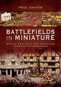 Read Battlefields in Miniature: Making Realistic and Effective Terrain for Wargames, written by Paul Davies