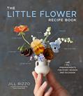 Read The Little Flower Recipe Book: 148 Tiny Arrangements for Every Season and Occasion, written by Jill Rizzo