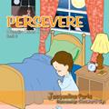 Read Persevere, written by Jacqueline Paris