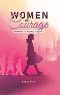 Read Women of Courage: Persevere, Empower, Inspire, written by Robin Assa