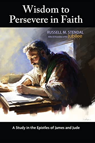 Read Wisdom to Persevere in Faith: A Study in the Epistles of James and Jude, written by Russell Stendal Read Wisdom to Persevere in Faith: A Study in the Epistles of James and Jude, written by Russell Stendal