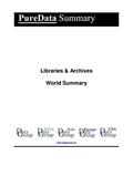 Read Libraries & Archives World Summary: Market Values & Financials by Country (PureData World Summary Book 2386), written by Editorial DataGroup