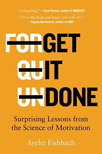Read Get It Done: Surprising Lessons from the Science of Motivation, written by Ayelet Fishbach Read Get It Done: Surprising Lessons from the Science of Motivation, written by Ayelet Fishbach