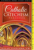 Read Catholic Catechism Handbook, written by CM Oscar Lukefahr