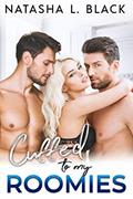 Read Cuffed to my Roomies, written by Natasha L. Black