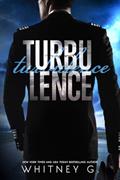 Read Turbulence: A Forbidden Romance, written by Whitney G.