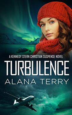 Turbulence (A Kennedy Stern Christian Suspense Novel Book 5), written by Alana Terry