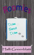 Read Roomies, written by Halli Greenblatt