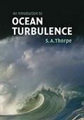 Read An Introduction to Ocean Turbulence, written by S. A. Thorpe