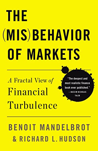 Read The Misbehavior of Markets: A Fractal View of Financial Turbulence, written by Benoit Mandelbrot; Richard L Hudson