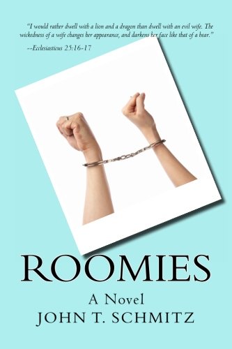 Read Roomies: A Novel, written by Mr. John T. Schmitz Read Roomies: A Novel, written by Mr. John T. Schmitz