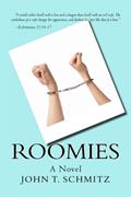 Read Roomies: A Novel, written by Mr. John T. Schmitz
