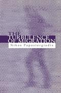 Read The Turbulence of Migration: Globalization, Deterritorialization and Hybridity, written by Nikos Papastergiadis
