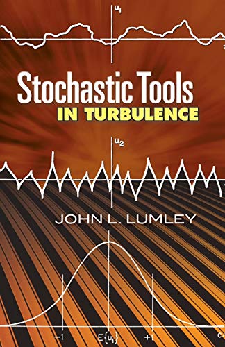 Read Stochastic Tools in Turbulence (Dover Books on Engineering), written by John L. Lumley Read Stochastic Tools in Turbulence (Dover Books on Engineering), written by John L. Lumley