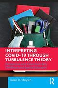 Read Interpreting COVID-19 Through Turbulence Theory, written by Susan H. Shapiro