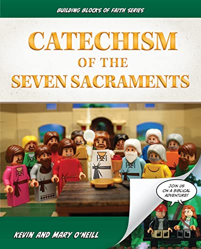 Read Catechism of the Seven Sacraments, written by Kevin O'Neill; Mary O'Neill