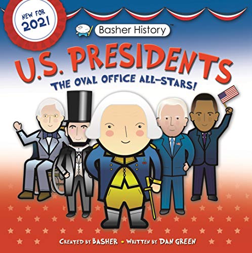 Read Basher History: US Presidents: Oval Office All-Stars, written by Dan Green; Edward Widmer Read Basher History: US Presidents: Oval Office All-Stars, written by Dan Green; Edward Widmer