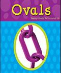Read Ovals (Shapes Books), written by Sarah L. Schuette