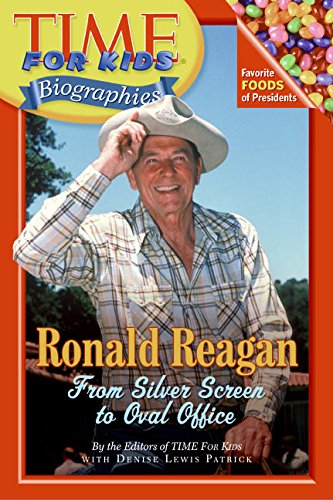 Read Time For Kids: Ronald Reagan: From Silver Screen to Oval Office (Time For Kids Biographies), written by Editors of TIME For Kids Read Time For Kids: Ronald Reagan: From Silver Screen to Oval Office (Time For Kids Biographies), written by Editors of TIME For Kids