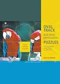 Read Oval Track and Other Permutation Puzzles: And Just Enough Group Theory to Solve Them (Classroom Resource Materials), written by John O. Kiltinen
