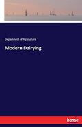 Read Modern Dairying, written by Department of Agriculture of Agriculture