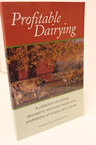 Read Profitable Dairying, written by Alphonse J. Kunkel Read Profitable Dairying, written by Alphonse J. Kunkel
