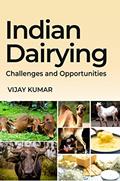 Read Indian Dairying: Challenges And Opportunities, written by Vijay Kumar