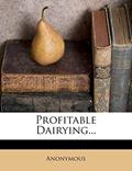 Read Profitable Dairying..., written by Anonymous