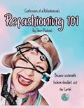 Read CoaR's Refashioning 101: Create your own unique eco-friendly style! (because sustainable fashion shouldn't cost the Earth), written by Sheri Pavlovic