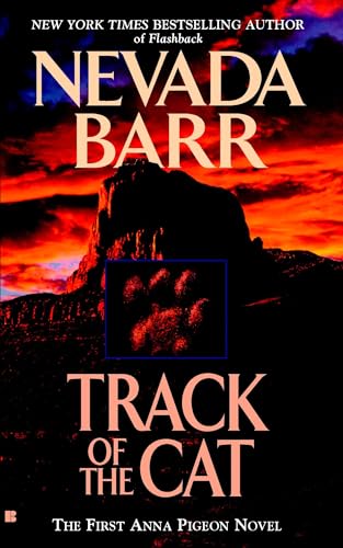 Read Track of the Cat (An Anna Pigeon Novel), written by Nevada Barr Read Track of the Cat (An Anna Pigeon Novel), written by Nevada Barr
