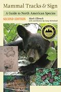 Read Mammal Tracks & Sign: A Guide to North American Species, written by Mark Elbroch; Casey McFarland