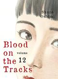 Read Blood on the Tracks 12, written by Shuzo Oshimi