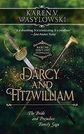 Read Darcy and Fitzwilliam: A Tale of a Gentleman and an Officer (The Pride and Prejudice Family Series Book 1), written by Karen V. Wasylowski